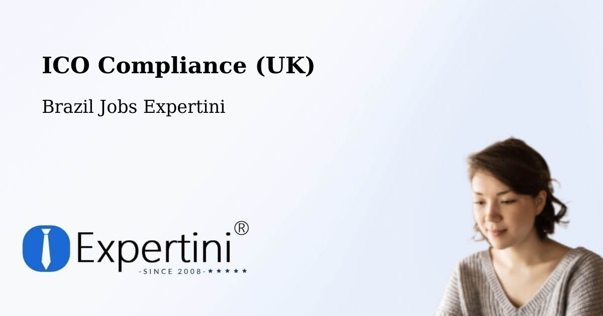 UK Data Protection & ICO Compliance – Modelo - Brazil Jobs Expertini