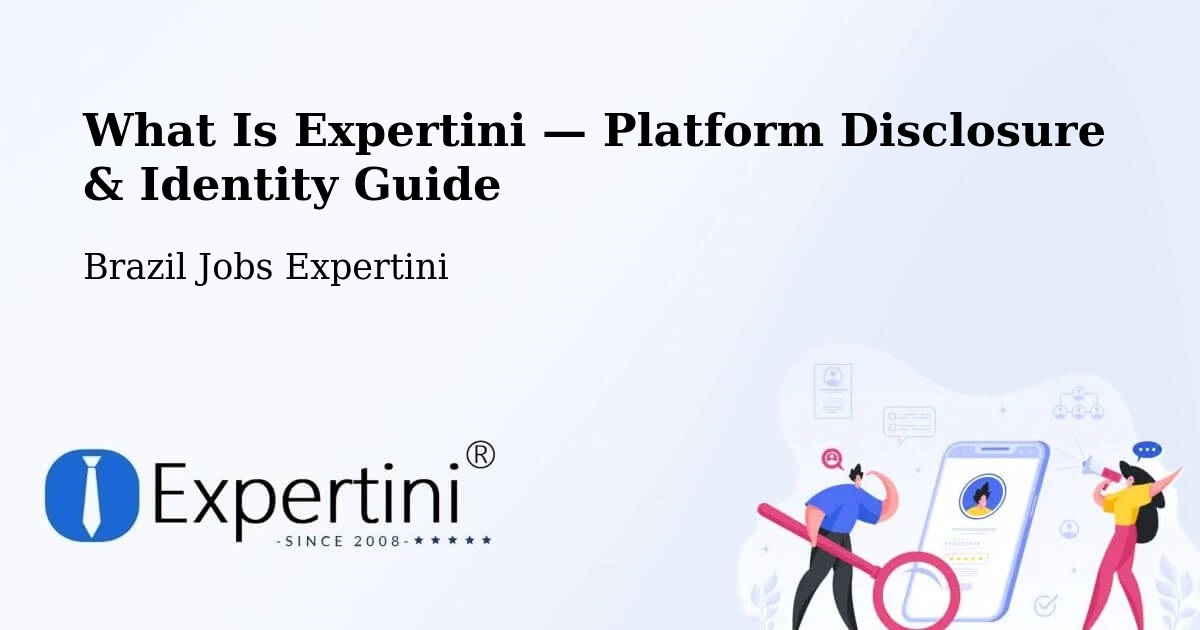 What Is Expertini — Platform Disclosure & Identity Guide – Modelo